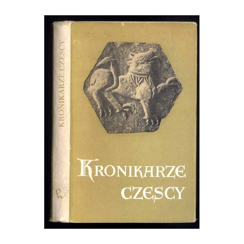 Kronikarze czescy - Kanonik Wyszehradzki Mnich Sazawski