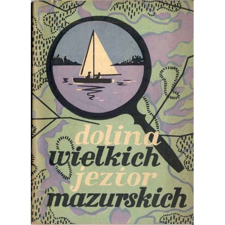 Dolina Wielkich Jezior Mazurskich. Przewodnik turystyczny