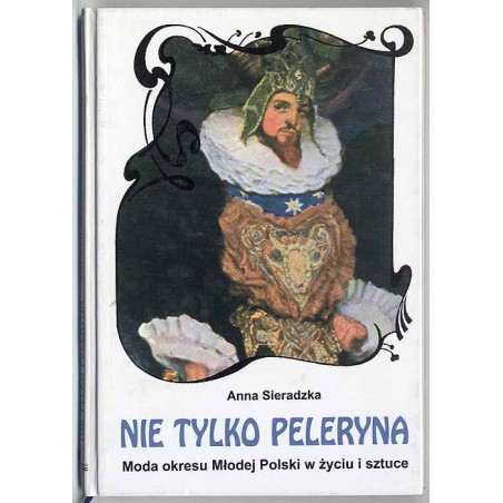 Nie tylko peleryna. Moda okresu Młodej Polski w życiu i sztuce