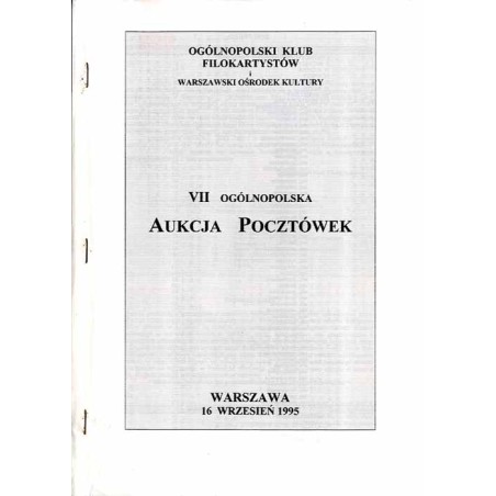 [Ogólnopolski Klub Filokartystów] VII Ogólnopolska Aukcja Pocztówek. Warszawa, 16 wrzesień 1995