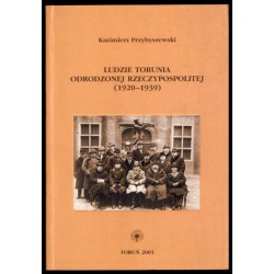 Ludzie Torunia odrodzonej Rzeczypospolitej (1920-1939)