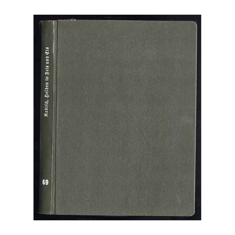 Helden in Fels und Eis. Bergkrieg in Tirol und Kärnten