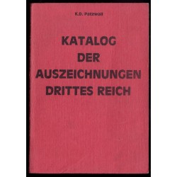 Katalog der Auszeichnungen Drittes Reich. Unter Berücksichtigung Deutsches Reich 1871 - 1918, Weimarer Republik und Freie Stadt