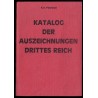 Katalog der Auszeichnungen Drittes Reich. Unter Berücksichtigung Deutsches Reich 1871 - 1918, Weimarer Republik und Freie Stadt