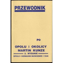 Przewodnik po Opolu i okolicy. Führer durch Oppeln und Umgegend. 2 vol