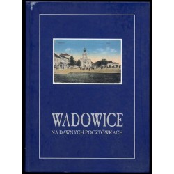 Wadowice na dawnych pocztówkach