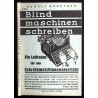 Blind maschinenschreiben für Büro und Telegraphie. Ein Leitfaden für den Schreibmaschinenunterricht
