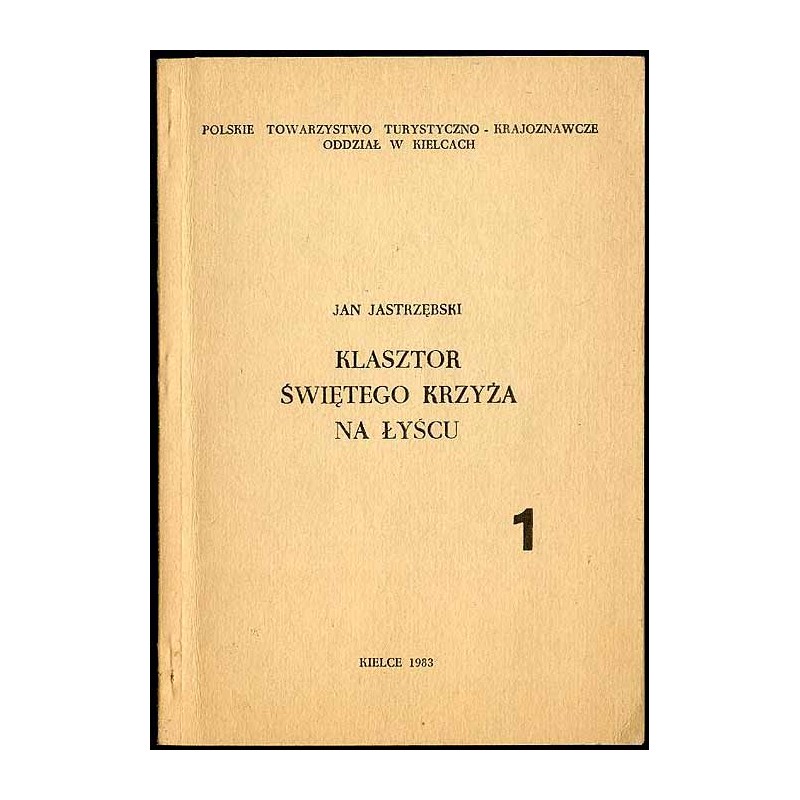 Klasztor Świętego Krzyża na Łyścu. 1