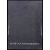 Grażyna Remiszewska. Galeria Magda Danysz