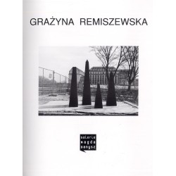 Grażyna Remiszewska. Galeria Magda Danysz