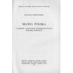 Młoda Polska. Z dziejów ugrupowań demokratycznych Wielkiej Emigracji