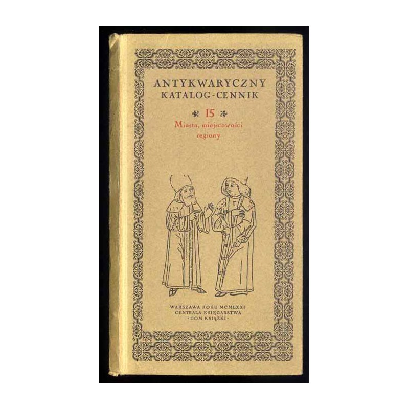 Antykwaryczny katalog-cennik. 15, Miasta, miejscowości, regiony