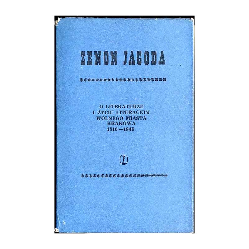 O literaturze i życiu literackim Wolnego Miasta Krakowa 1816-1846