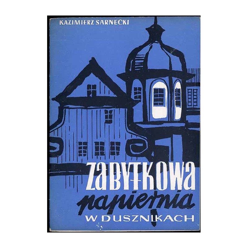 Zabytkowa papiernia w Dusznikach z 1605 r