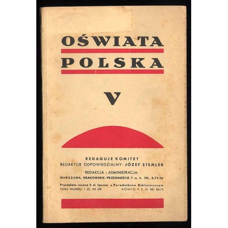 Oświata Polska. Dwumiesięcznik Zjednoczenia Polskich Towarzystw Oświatowych. R.11 (1934) nr 5