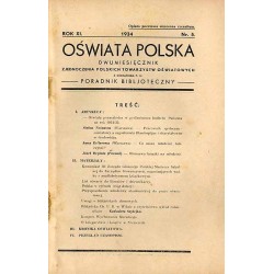 Oświata Polska. Dwumiesięcznik Zjednoczenia Polskich Towarzystw Oświatowych. R.11 (1934) nr 5