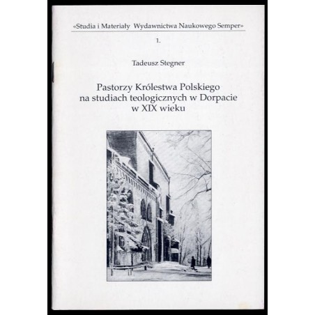 Pastorzy Królestwa Polskiego na studiach teologicznych w Dorpacie w XIX wieku