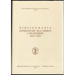 Bibliografia literatury dla dzieci i młodzieży 1918-1939. Literatura polska i przekłady