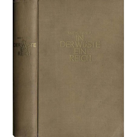 In der Wüste ein Reich. Das Roman des Mormonenvolks
