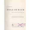Holz im Raum. Konstruktion und Ausführung