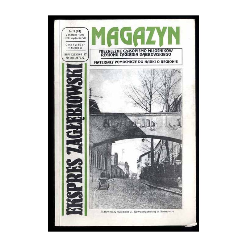 Ekspres Zagłębiowski. Magazyn. Niezależna gazeta miłośników Zagłębia Dąbrowskiego. R.7 (1996). Nr 3 (74)