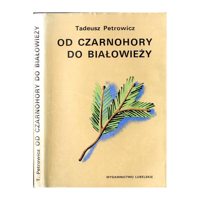 Od Czarnohory do Białowieży