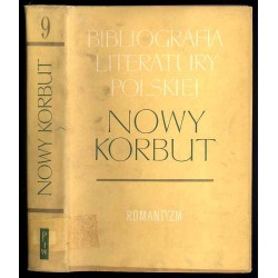 Bibliografia literatury polskiej. Nowy Korbut. T.9: Romantyzm. Hasła osobowe P-Ż. Uzupełnienia