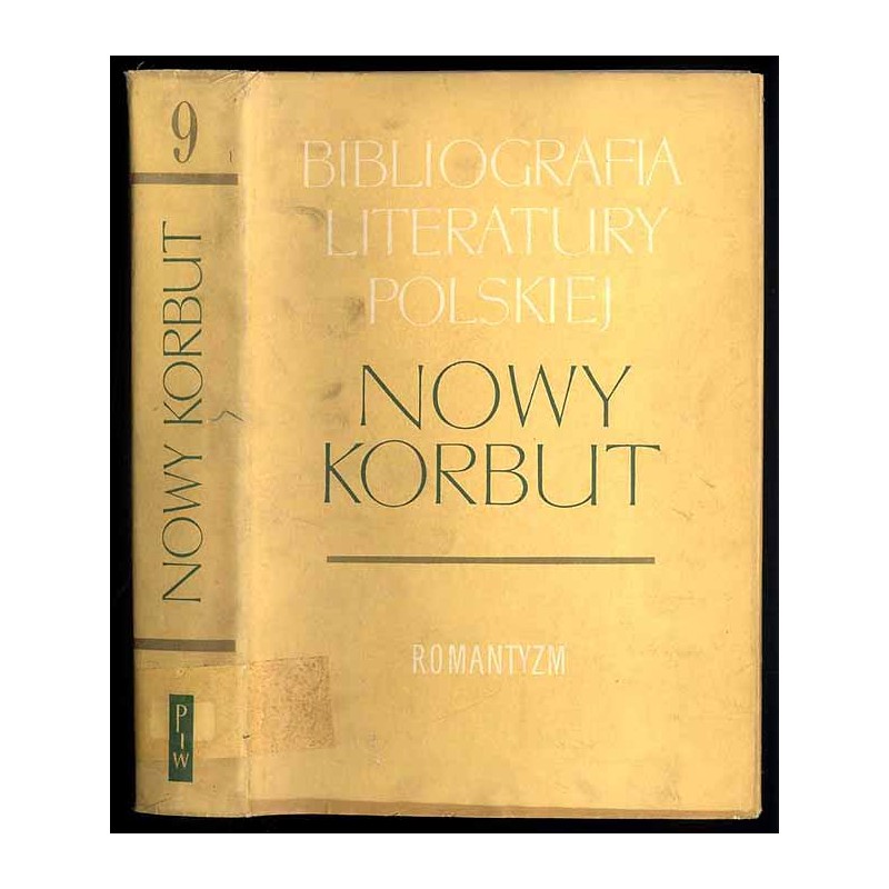 Bibliografia literatury polskiej. Nowy Korbut. T.9: Romantyzm. Hasła osobowe P-Ż. Uzupełnienia