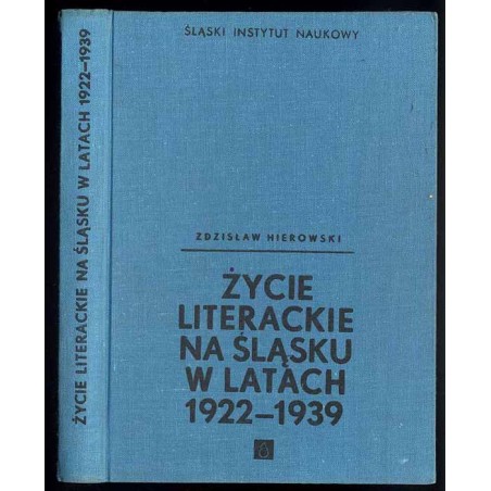 Życie literackie na Śląsku w latach 1922-1939