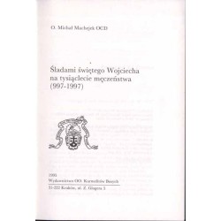 Śladami świętego Wojciecha na tysiąclecie męczeństwa (997-1997)