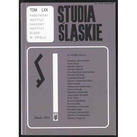 Studia Śląskie. T.70 (2011): Wokół przemian kulturowych i politycznych na Śląsku w XIX i XX wieku