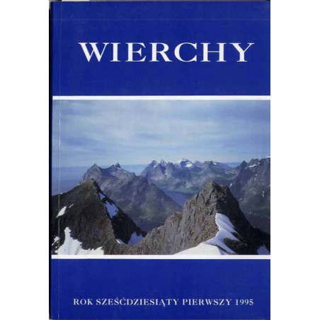 Wierchy. Rocznik poświęcony górom. Organ Komisji Turystyki Górskiej Zarządu Głównego Polskiego Towarzystwa Turystyczno-Krajoznaw