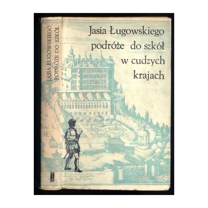 Jasia Ługowskiego podróże do szkół w cudzych krajach 1639-1643