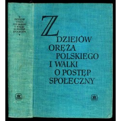 Z dziejów oręża polskiego i walki o postęp społeczny