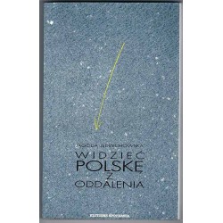 Widzieć Polskę z oddalenia