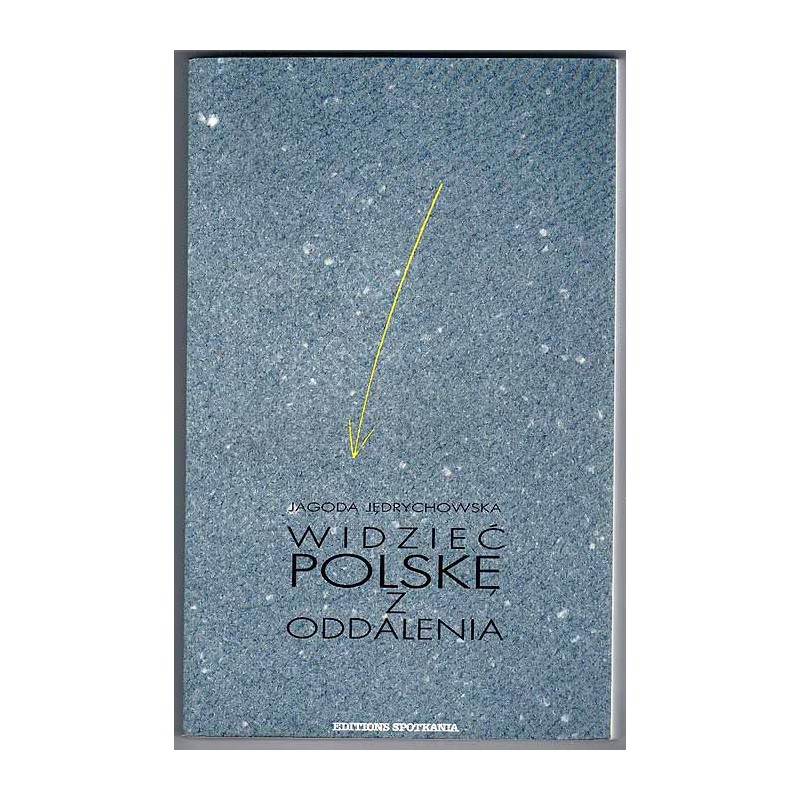 Widzieć Polskę z oddalenia