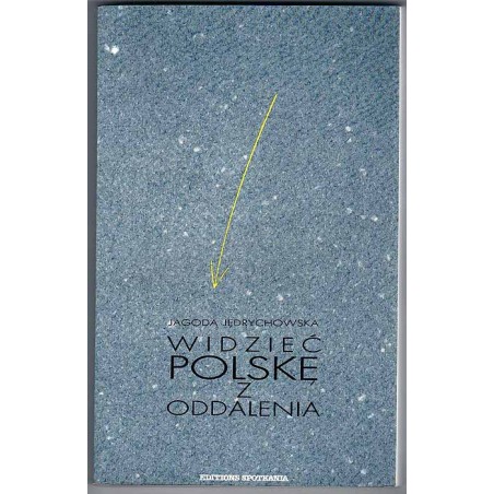 Widzieć Polskę z oddalenia