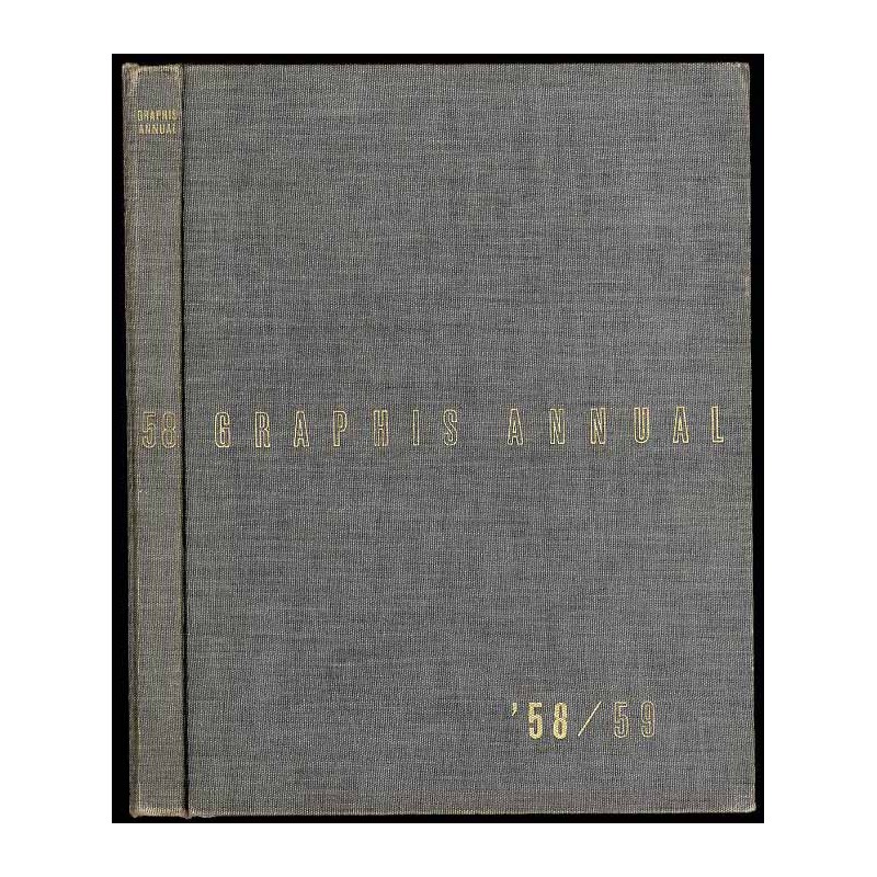 Graphis Annual. '58/59. International Yearbook of Advertising Art. Internationales Jahrbuch der Werbekunst. Art publicitaire int