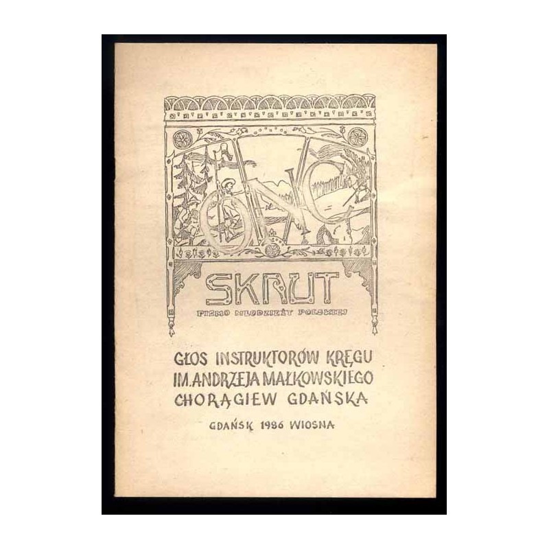 ONC. [Ojczyzna. Nauka. Cnota]. Głos Instruktorów Kręgu im. Andrzeja Małkowskiego Chorągiew Gdańska. Wiosna 1986