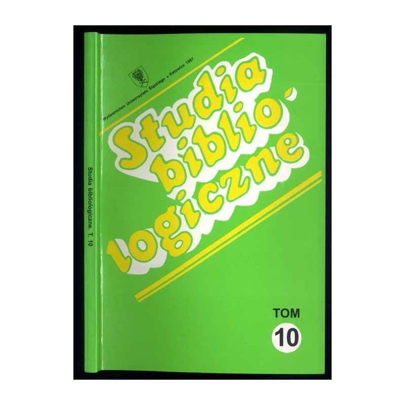 Studia Bibliologiczne. T.10 (1997): Prace ofiarowane Profesorowi Bronisławowi Zysce