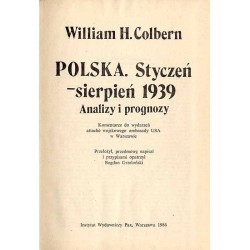 Polska. Styczeń-sierpień 1939. Analizy i prognozy. Komentarze do wydarzeń attache wojskowego ambasady USA w Warszawie