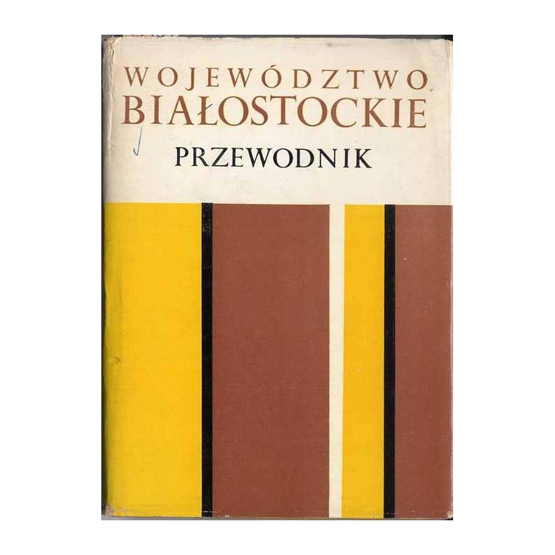 Województwo białostockie. Przewodnik