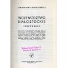 Województwo białostockie. Przewodnik