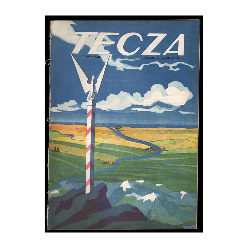Tęcza. Ilustrowane pismo tygodniowe. R.2 (1928). Z. 19 (12 maja 1928) / Mieczysław Szczepkowski / Zbigniew Pronaszko / Przydrożn