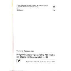 Wiejskie kościoły parafialne XIII wieku na Śląsku [...]. 4vol