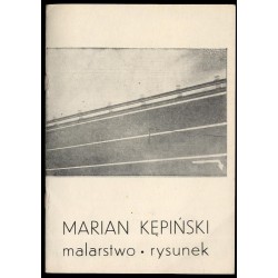Marian Kępiński. Malarstwo, rysunek