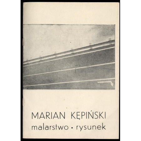 Marian Kępiński. Malarstwo, rysunek