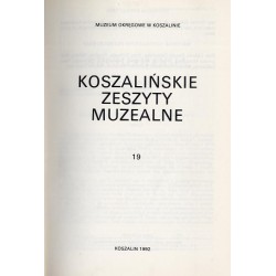 Koszalińskie Zeszyty Muzealne 19 (1992)