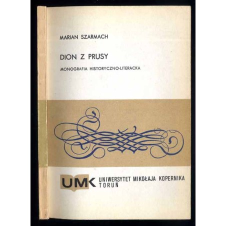 Dion z Prusy. Monografia historyczno-literacka  Dion de Pruse. Monographie littéraire