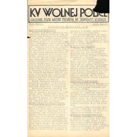 Ku Wolnej Polsce. (Tygodnik Wojska Polskiego na Środkowym Wschodzie). Codzienne pismo Wojska Polskiego na Środkowym Wschodzie. 1
